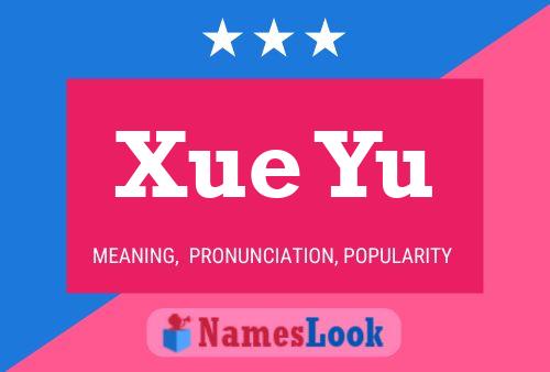 Xue Yu Name Poster