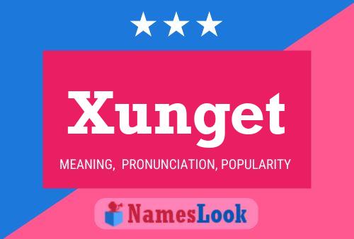 Xunget Name Poster