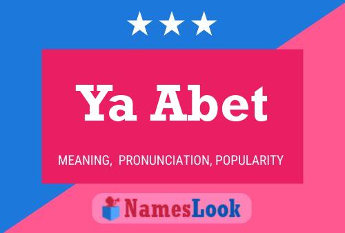 Ya Abet Name Poster