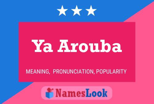 Ya Arouba Name Poster