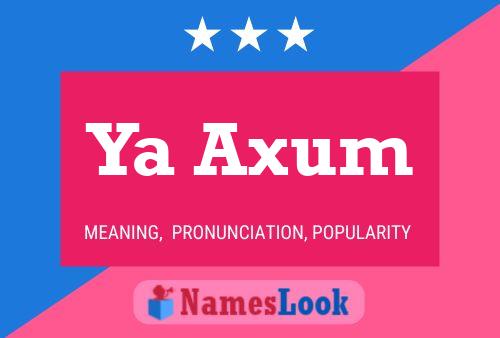 Ya Axum Name Poster