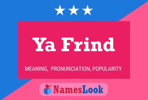 Ya Frind Name Poster