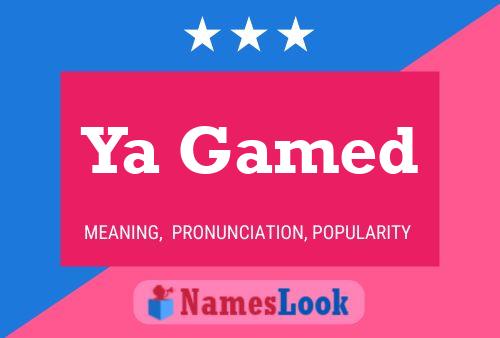 Ya Gamed Name Poster