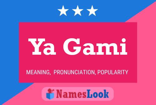 Ya Gami Name Poster