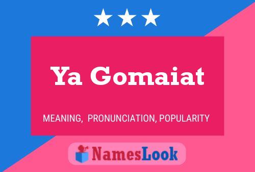 Ya Gomaiat Name Poster