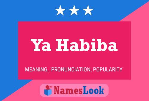 Ya Habiba Name Poster