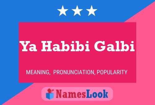 Ya Habibi Galbi Name Poster