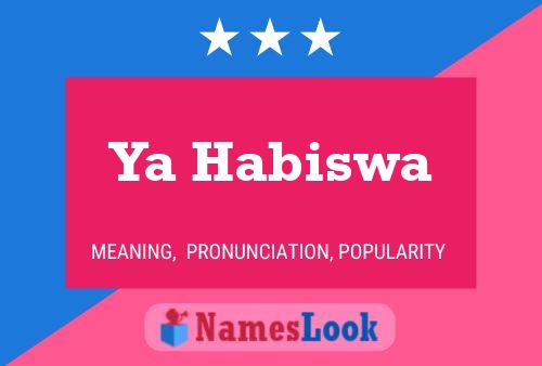 Ya Habiswa Name Poster