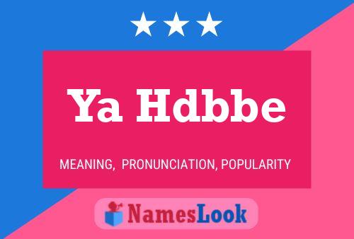 Ya Hdbbe Name Poster