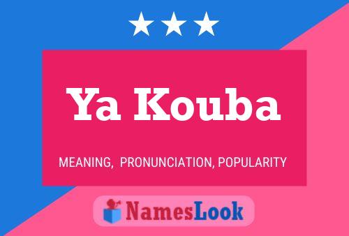 Ya Kouba Name Poster