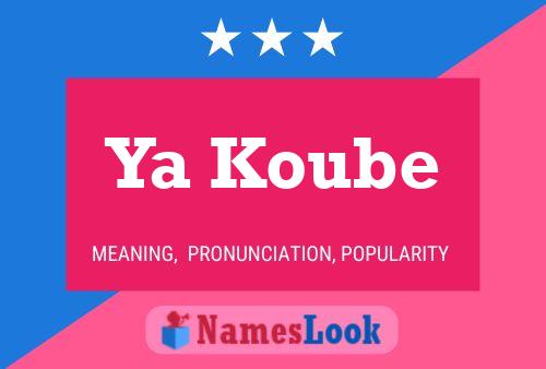 Ya Koube Name Poster