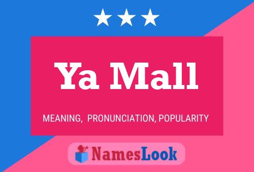 Ya Mall Name Poster