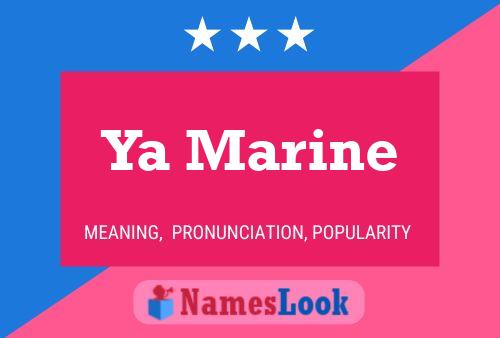 Ya Marine Name Poster