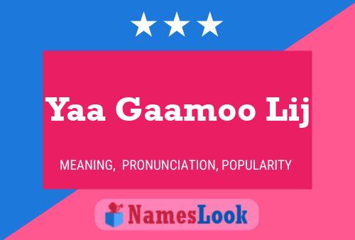 Yaa Gaamoo Lij Name Poster