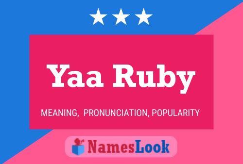 Yaa Ruby Name Poster