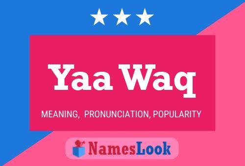 Yaa Waq Name Poster