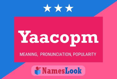 Yaacopm Name Poster