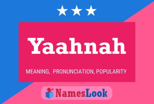 Yaahnah Name Poster