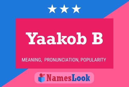 Yaakob B Name Poster