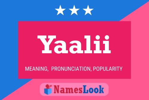 Yaalii Name Poster