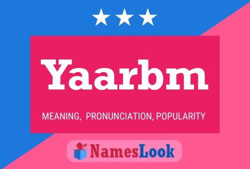 Yaarbm Name Poster