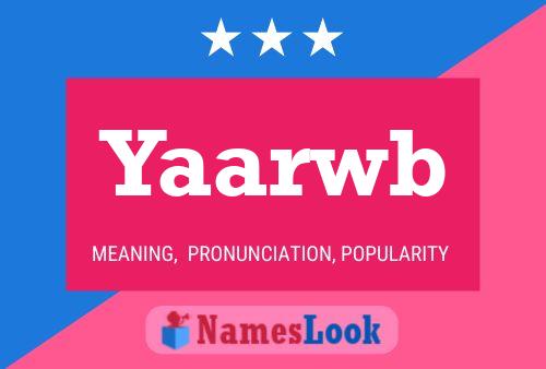 Yaarwb Name Poster