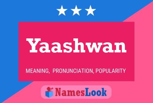 Yaashwan Name Poster