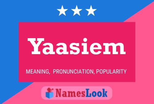 Yaasiem Name Poster