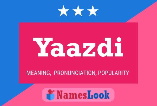 Yaazdi Name Poster