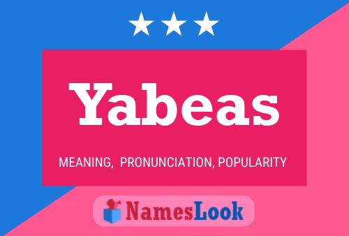 Yabeas Name Poster