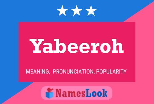 Yabeeroh Name Poster