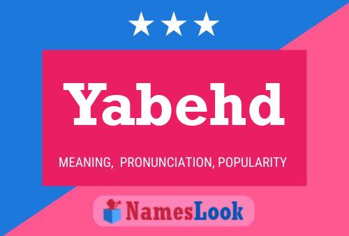 Yabehd Name Poster