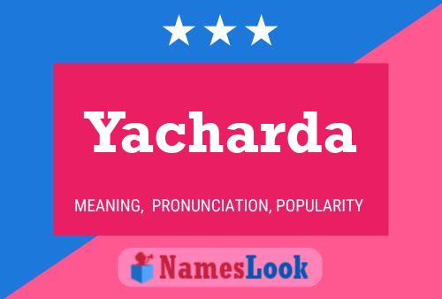 Yacharda Name Poster