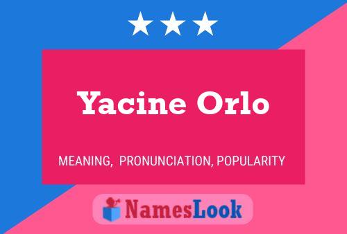 Yacine Orlo Name Poster