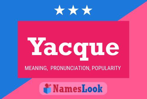 Yacque Name Poster