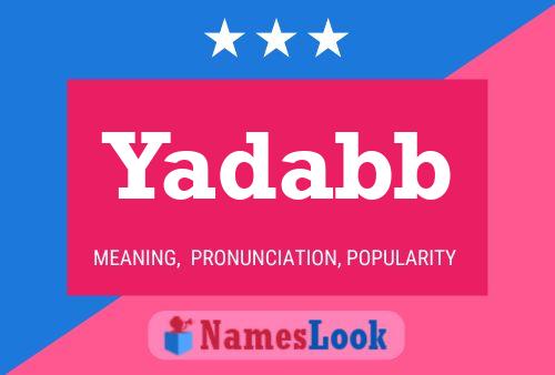 Yadabb Name Poster