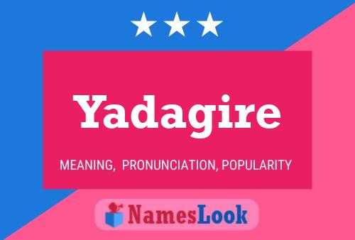 Yadagire Name Poster