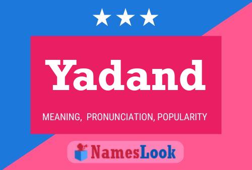 Yadand Name Poster