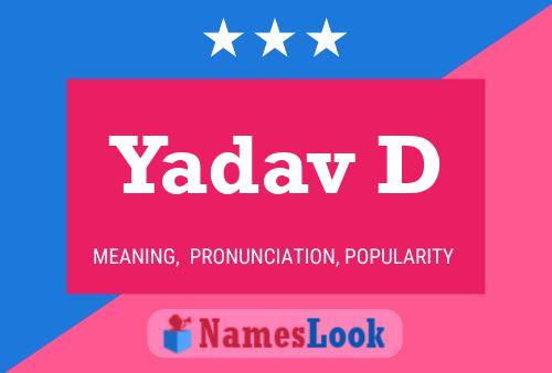 Yadav D Name Poster