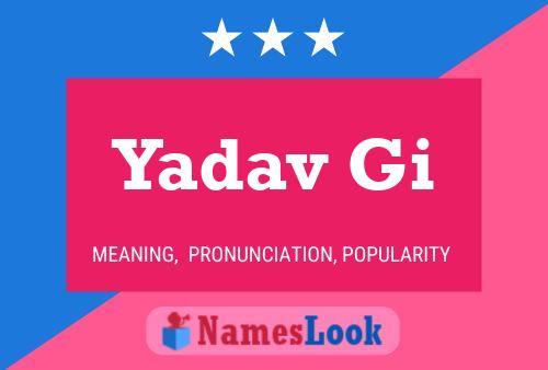 Yadav Gi Name Poster