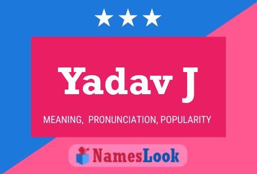 Yadav J Name Poster