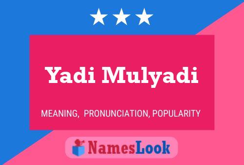 Yadi Mulyadi Name Poster