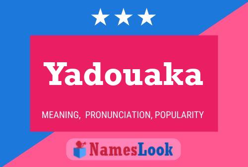 Yadouaka Name Poster