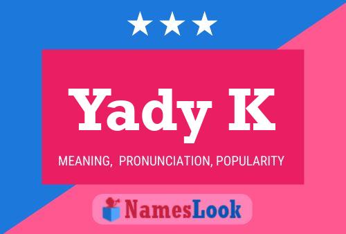 Yady K Name Poster