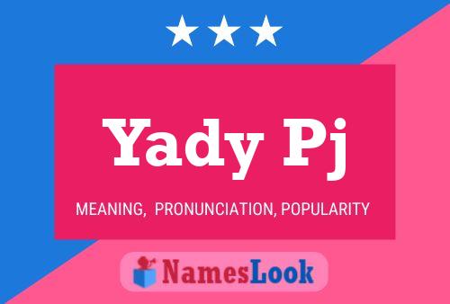 Yady Pj Name Poster