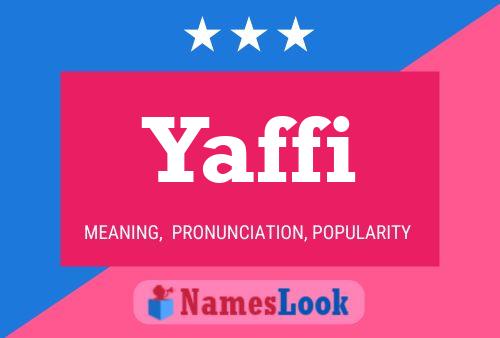 Yaffi Name Poster