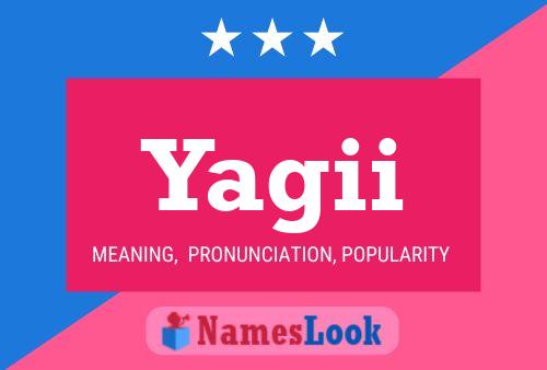 Yagii Name Poster