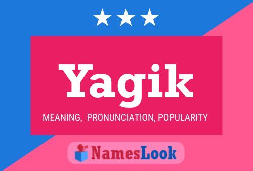 Yagik Name Poster