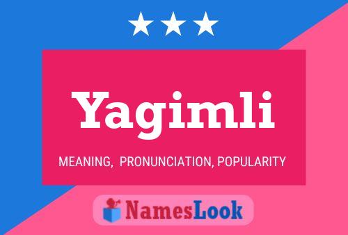 Yagimli Name Poster