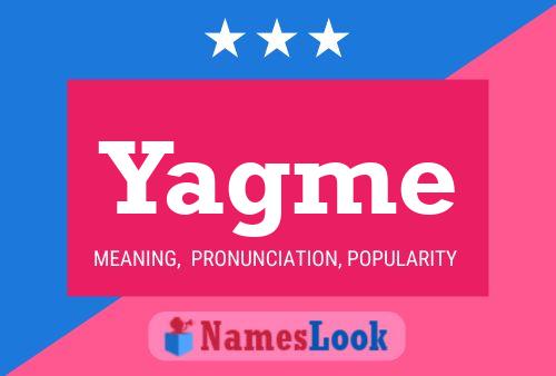 Yagme Name Poster